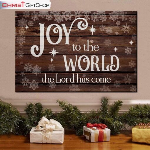 Christian Christmas Wall Art Joy To The World The Lord Has Come Canvas