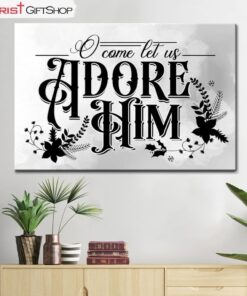 Christian Christmas Wall Art O Come Let Us Adore Him Canvas Print