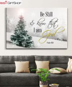 Christian Christmas Wall Decor Be Still And Know That I Am God Canvas Print