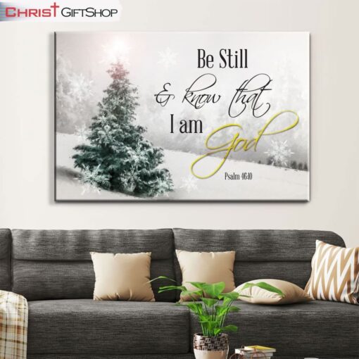 Christian Christmas Wall Decor Be Still And Know That I Am God Canvas Print