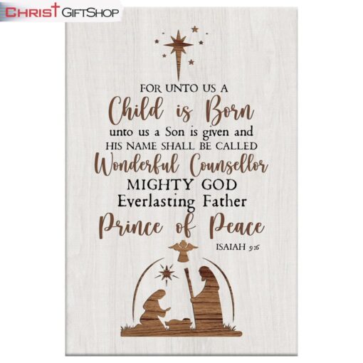 Christian Christmas Wall Decor, Isaiah 96 For Unto Us A Child Is Born Canvas Print