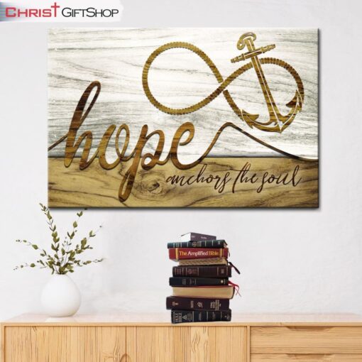 Christian Home Decor Hope Anchors The Soul Wall Art Canvas Print