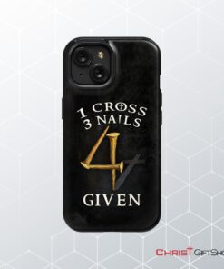 Christian Phone Cases 1 Cross 3 Nails 4given Phone Case, Christian Gifts