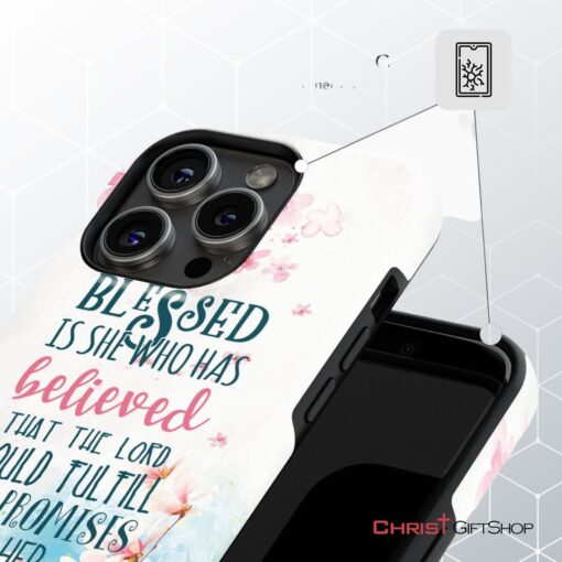 Christian Phone Cases Blessed Is She Who Has Believed That Luke 145 Phone Case