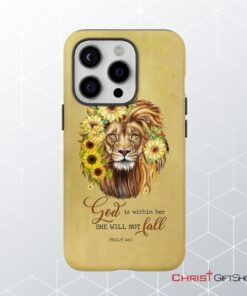 Christian Phone Cases God Is Within Her She Will Not Fall Sunflower Lion Phone Case