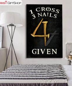 Christian Wall Art 1 Cross 3 Nails 4given Canvas Print, Christian Wall Decor