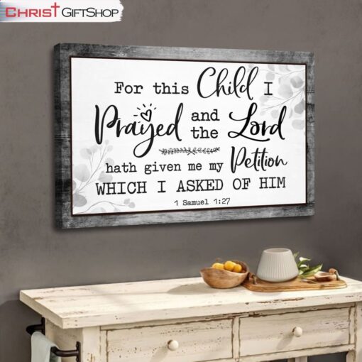 Christian Wall Art 1 Samuel 127 Kjv For This Child I Prayed Wall Art Canvas