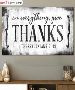 Christian Wall Art 1 Thessalonians 518 In Everything Give Thanks Canvas Art, Christian Wall Decor