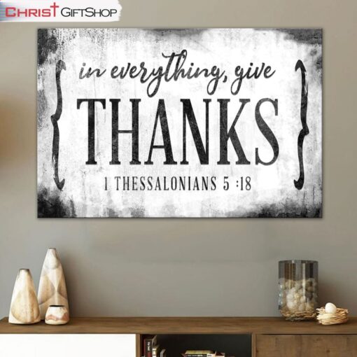 Christian Wall Art 1 Thessalonians 518 In Everything Give Thanks Canvas Art, Christian Wall Decor