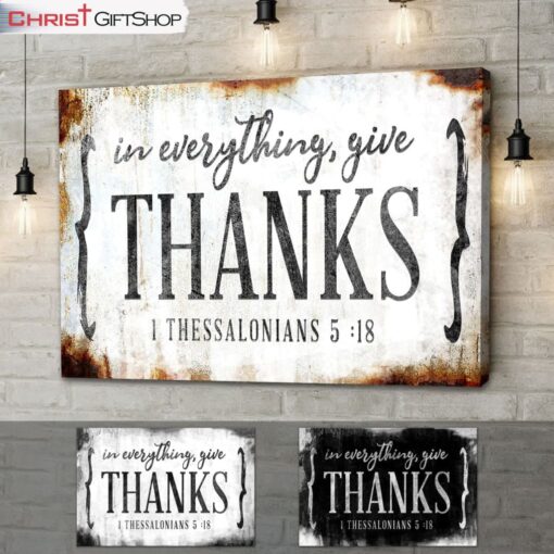 Christian Wall Art 1 Thessalonians 518 In Everything Give Thanks Canvas Art, Christian Wall Decor