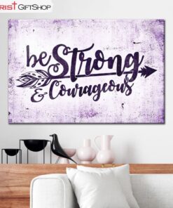 Christian Wall Art Be Strong & Courageous Wall Art Canvas