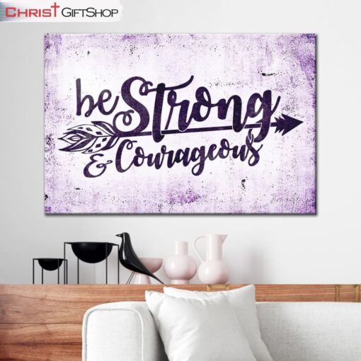 Christian Wall Art Be Strong & Courageous Wall Art Canvas