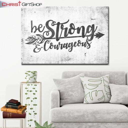 Christian Wall Art Be Strong & Courageous Wall Art Canvas