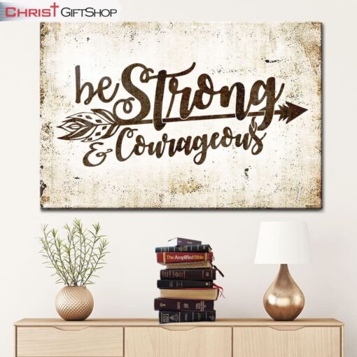 Christian Wall Art Be Strong & Courageous Wall Art Canvas