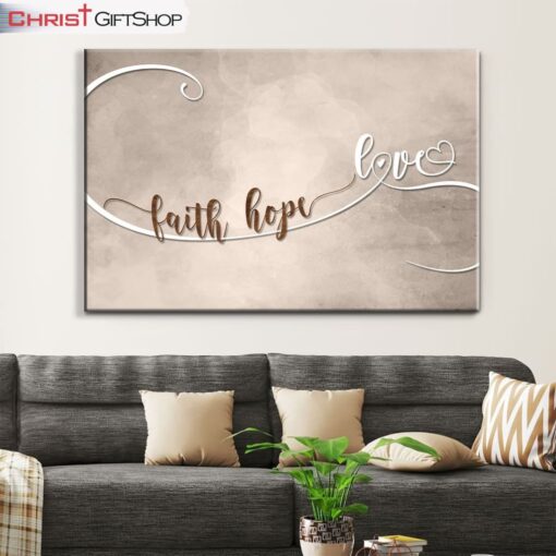 Christian Wall Art, Faith Hope Love Wall Art Canvas Print