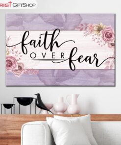 Christian Wall Art Faith Over Fear Floral Wall Art Canvas and Poster Print