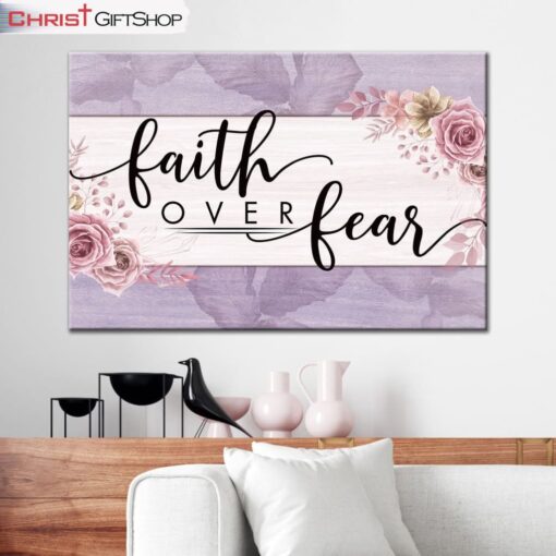 Christian Wall Art Faith Over Fear Floral Wall Art Canvas and Poster Print