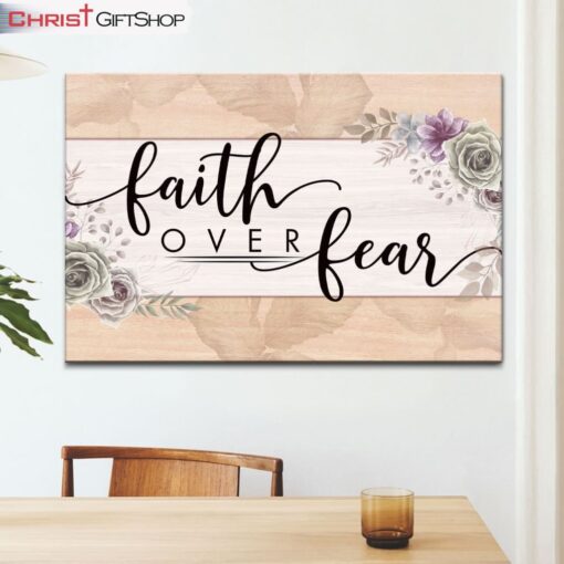 Christian Wall Art Faith Over Fear Floral Wall Art Canvas and Poster Print