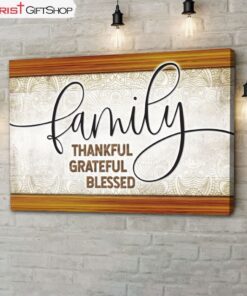 Christian Wall Art Family Thankful Grateful Blessed Wall Art Canvas and Poster