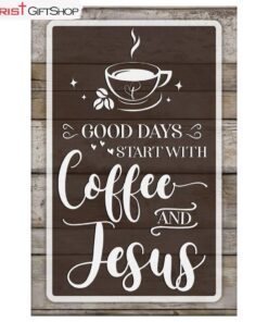 Christian Wall Art Good Days Start With Coffee And Jesus Wall Art Canvas and Poster