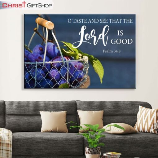 Christian Wall Art Grapes O Taste And See That The Lord Is Good Wall Art Canvas and Poster