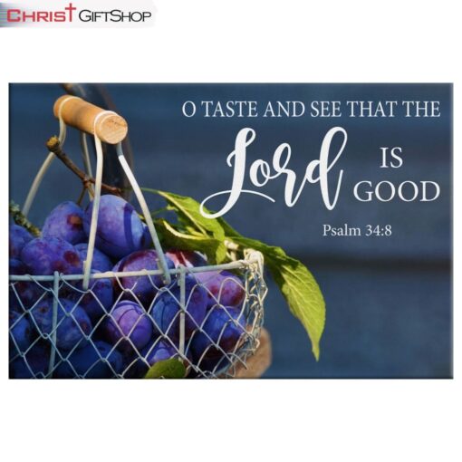 Christian Wall Art Grapes O Taste And See That The Lord Is Good Wall Art Canvas and Poster