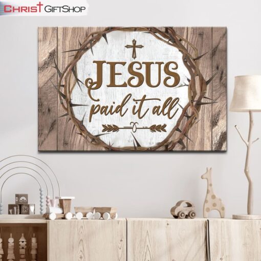 Christian Wall Art Jesus Paid It All Canvas Print