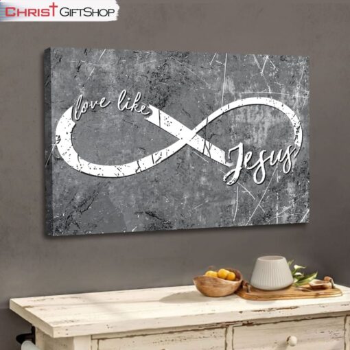 Christian Wall Art Love Like Jesus Wall Art Canvas and Poster Print, Christian Wall Decor