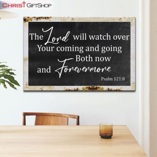 Christian Wall Art The Lord Will Watch Over Your Coming Going Wall Art Canvas Print