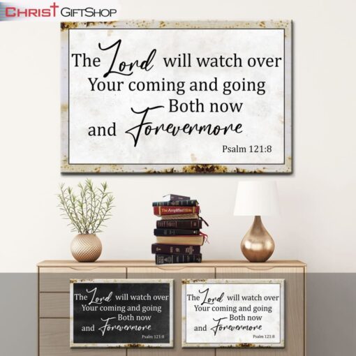 Christian Wall Art The Lord Will Watch Over Your Coming Going Wall Art Canvas Print