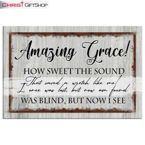 Christian Wall Decor Amazing Grace How Sweet The Sound Wall Art Canvas Print