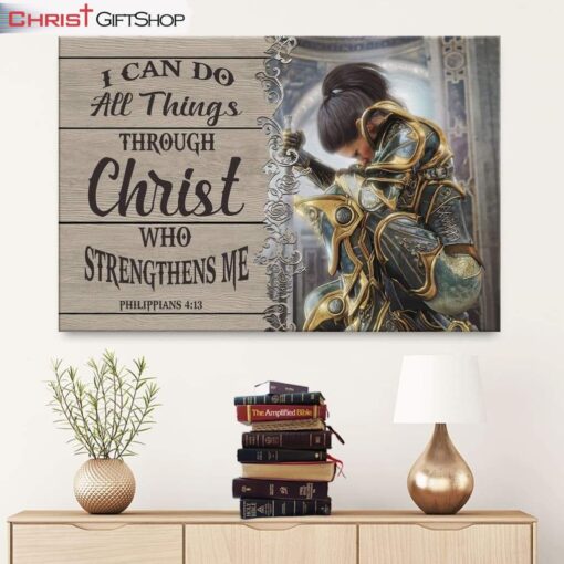 Christian Warrior, Philippians 413 I Can Do All Things Through Christ Canvas Wall Art, Christian Wall Decor