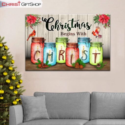 Christmas Begins With Christ Wall Art Canvas and Poster Print