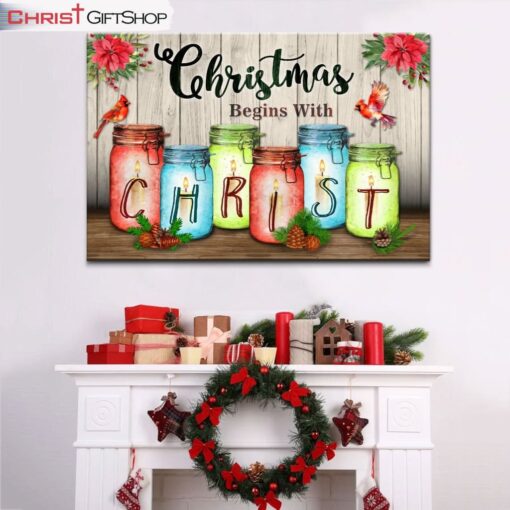 Christmas Begins With Christ Wall Art Canvas and Poster Print