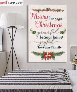 Christmas Wall Art Canvas and Poster Merry Be Your Christmas, Peaceful Be Your Home, Joyful Be Your Family