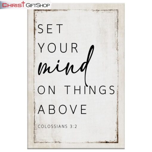 Colossians 32 Nkjv Set Your Mind On Things Above Canvas Wall Art