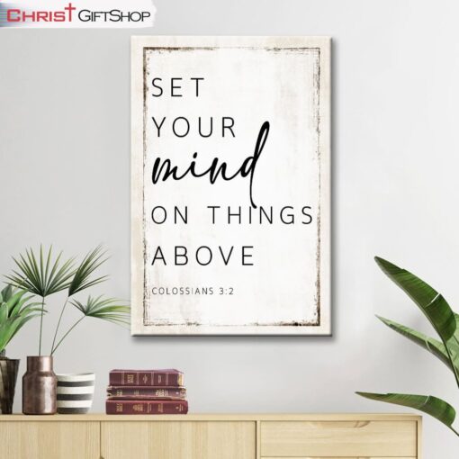 Colossians 32 Nkjv Set Your Mind On Things Above Canvas Wall Art