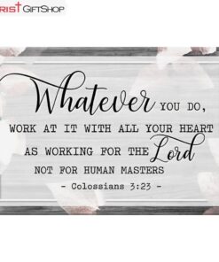 Colossians 323 Whatever You Do Wall Art Canvas