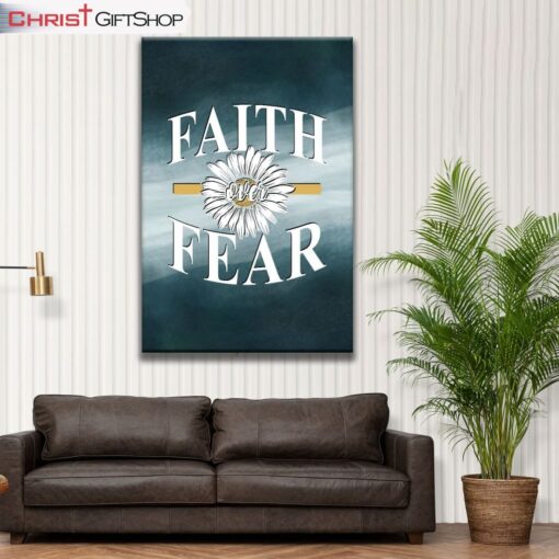 Daisy Flower, Faith Over Fear Canvas Wall Art