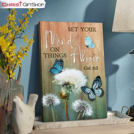 Dandelion Butterfly Set Your Mind On Things Above Wall Art Canvas and Poster