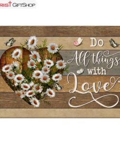 Do All Things With Love Wall Art Canvas Print