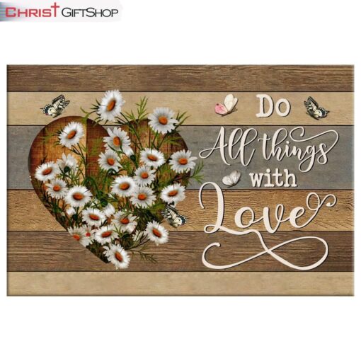 Do All Things With Love Wall Art Canvas Print