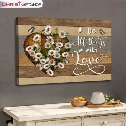 Do All Things With Love Wall Art Canvas Print