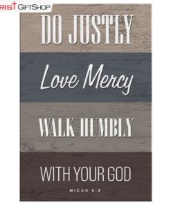 Do Justly Love Mercy Walk Humbly Micah 68 Bible Verse Wall Art Canvas and Poster Print