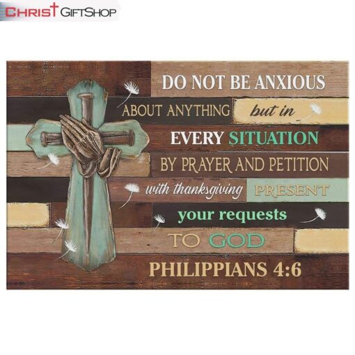 Do Not Be Anxious About Anything Philippians 46 Niv Bible Verse Wall Art Canvas