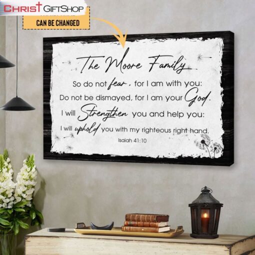 Do Not Fear For I Am With You Isaiah 4110 Personalized Custom Wall Art Canvas Print