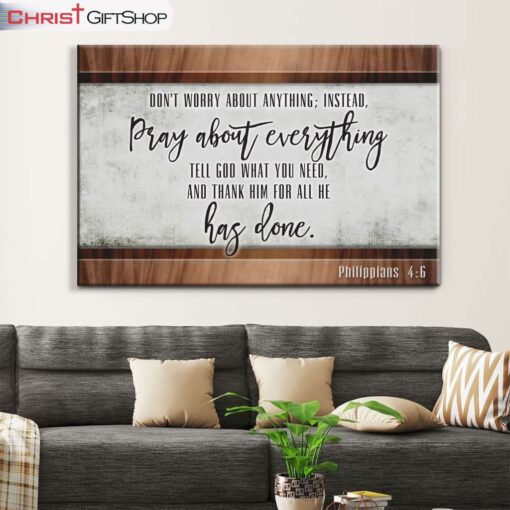 Don’t Worry About Anything Philippians 46 Wall Art Canvas Print