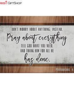 Don’t Worry About Anything Philippians 46 Wall Art Canvas Print