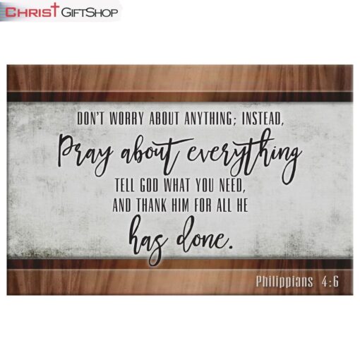 Don’t Worry About Anything Philippians 46 Wall Art Canvas Print