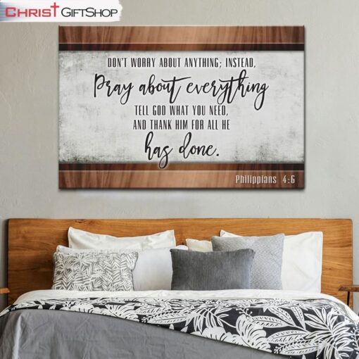 Don’t Worry About Anything Philippians 46 Wall Art Canvas Print